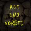 Aus und vorbei